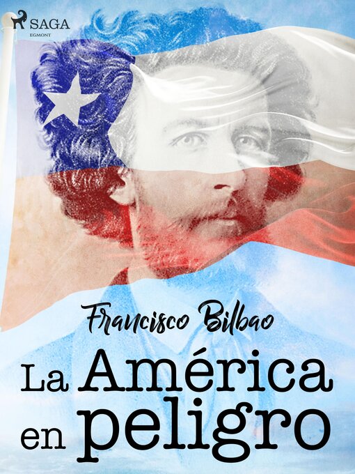 Title details for La América en peligro by Francisco Bilbao - Available